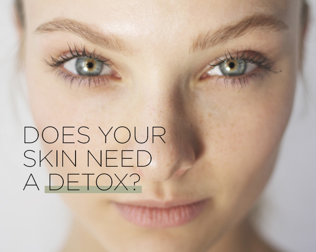 Is Skin Feeling Dull? You Need a Detox to Get the Glow Back! 