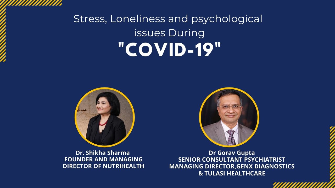 Stress, Loneliness and psychological issues during COVID-19