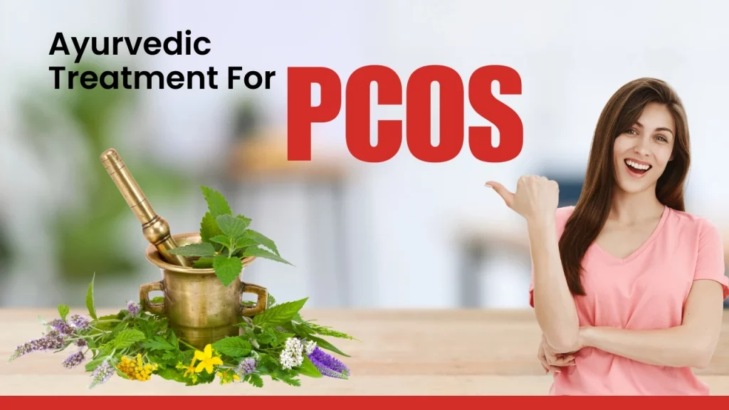 Ayurvedic Treatment for PCOS